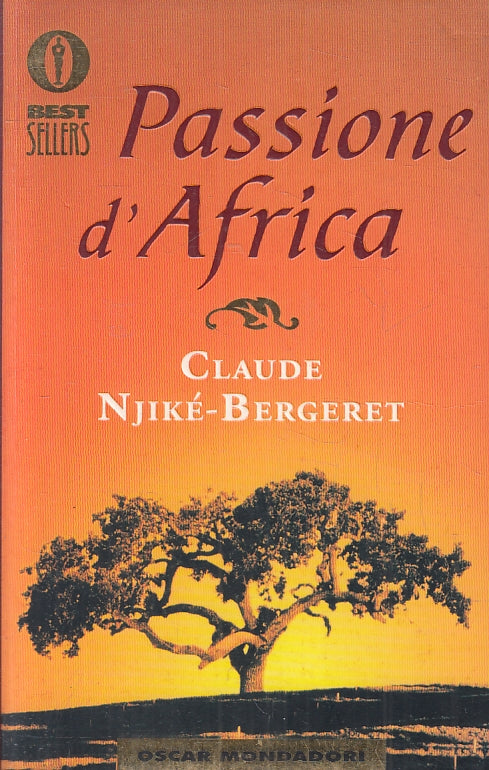 PASSIONE D'AFRICA - CLAUDE NJIKE BERGERET - OSCAR MONDADORI - B - JXS69