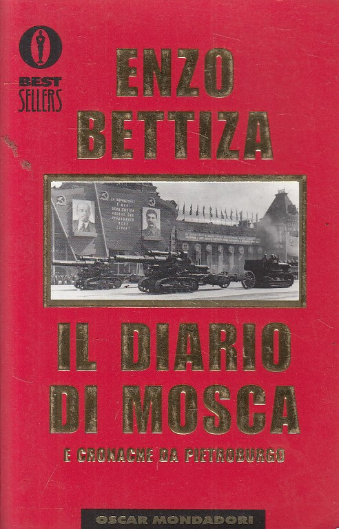 Il diario di Mosca e cronache da Pietroburgo- Bettiza- Mondadori- 1a ed.- YFS629