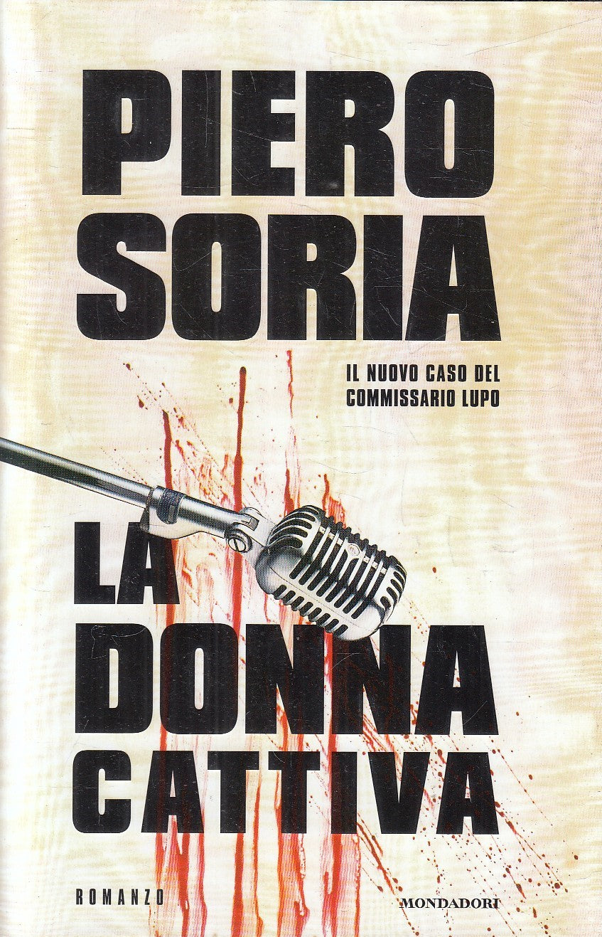LA DONNA CATTIVA - PIERO SORIA - MONDADORI OMNIBUS - CS - JXS12