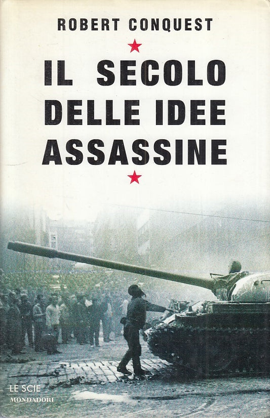 LS- IL SECOLO DELLE IDEE ASSASSINE - CONQUEST - MONDADORI --- 2001 - CS - ZFS243
