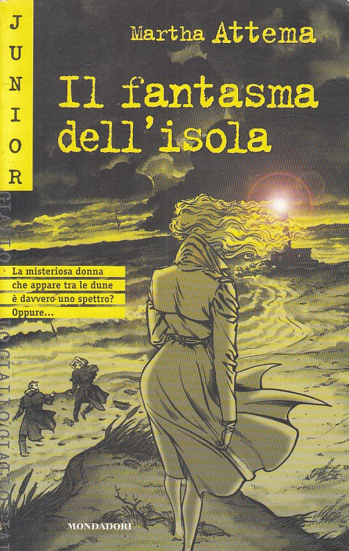 LG- IL FANTASMA DELL'ISOLA - ATTEMA - MONDADORI -- 1a ED. - 2000 - B - YFS6