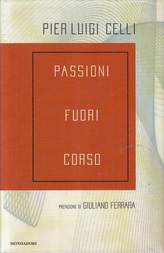 LN2- PASSIONI FUORI CORSO - CELLI - MONDADORI INGRANDIMENTI - CS - JXS85