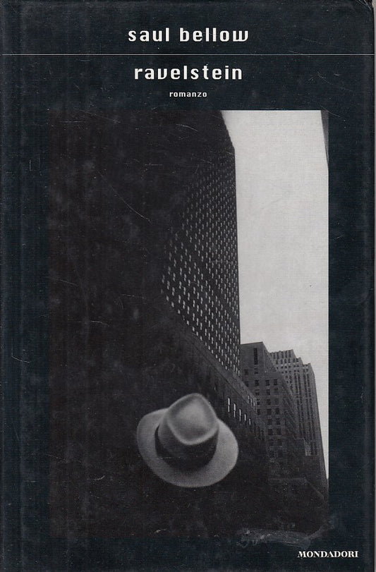 RAVELSTEIN - SAUL BELLOW - MONDADORI -- 1a ED. - 2000 - CS - ZFS269