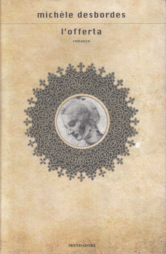 L'OFFERTA - MICHELE DESBORDES - MONDADORI SCRITTORI - CS - JXS244