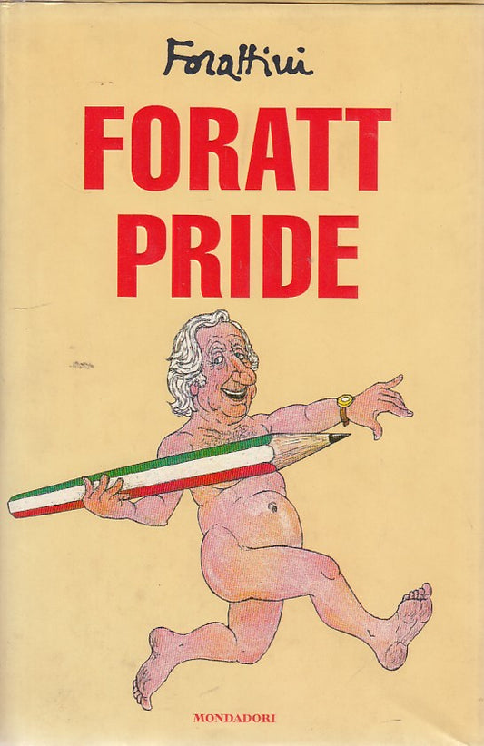 LN- FORATT PRIDE- FORATTINI- MONDADORI-- 1a ED.- 2000- CS- YDS335