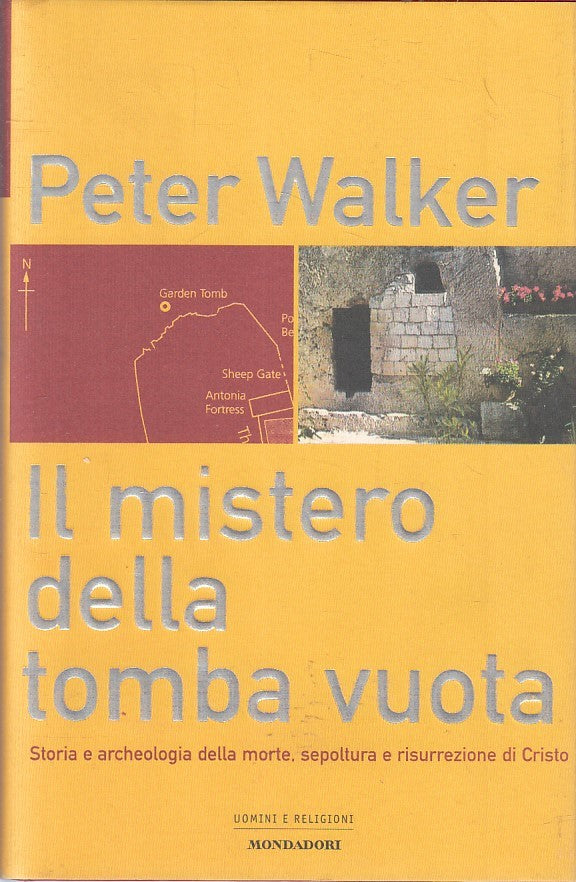 LN- IL MISTERO DELLA TOMBA VUOTA - PETER WALKER - MONDADORI --- 2000- CS- YFS386