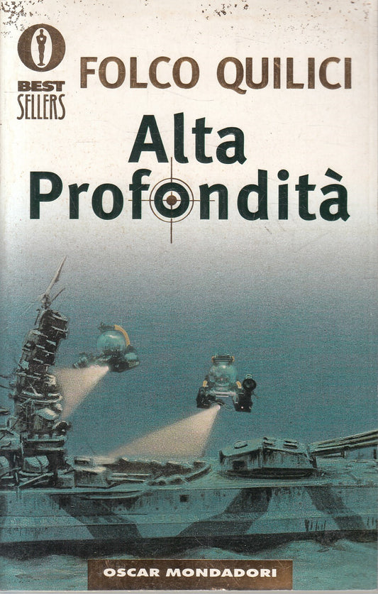 LN2- ALTA PROFONDITA' - FOLCO QUILICI - MONDADORI BESTSELLERS - B - JXS239