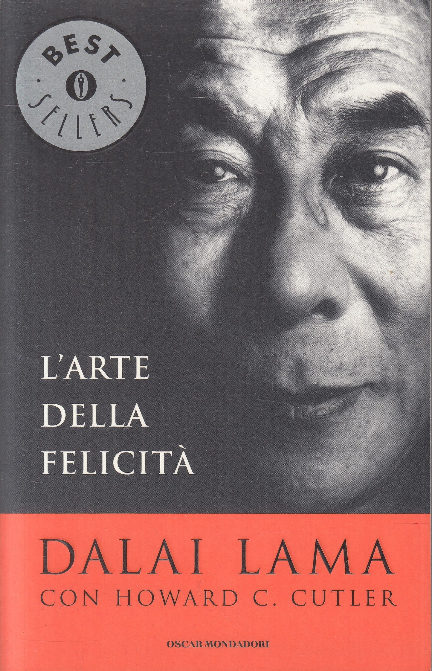 LN2- L'ARTE DELLA FELICITA' - DALAI LAMA HOWARD CUTLER - MONDADORI - B - JXS237