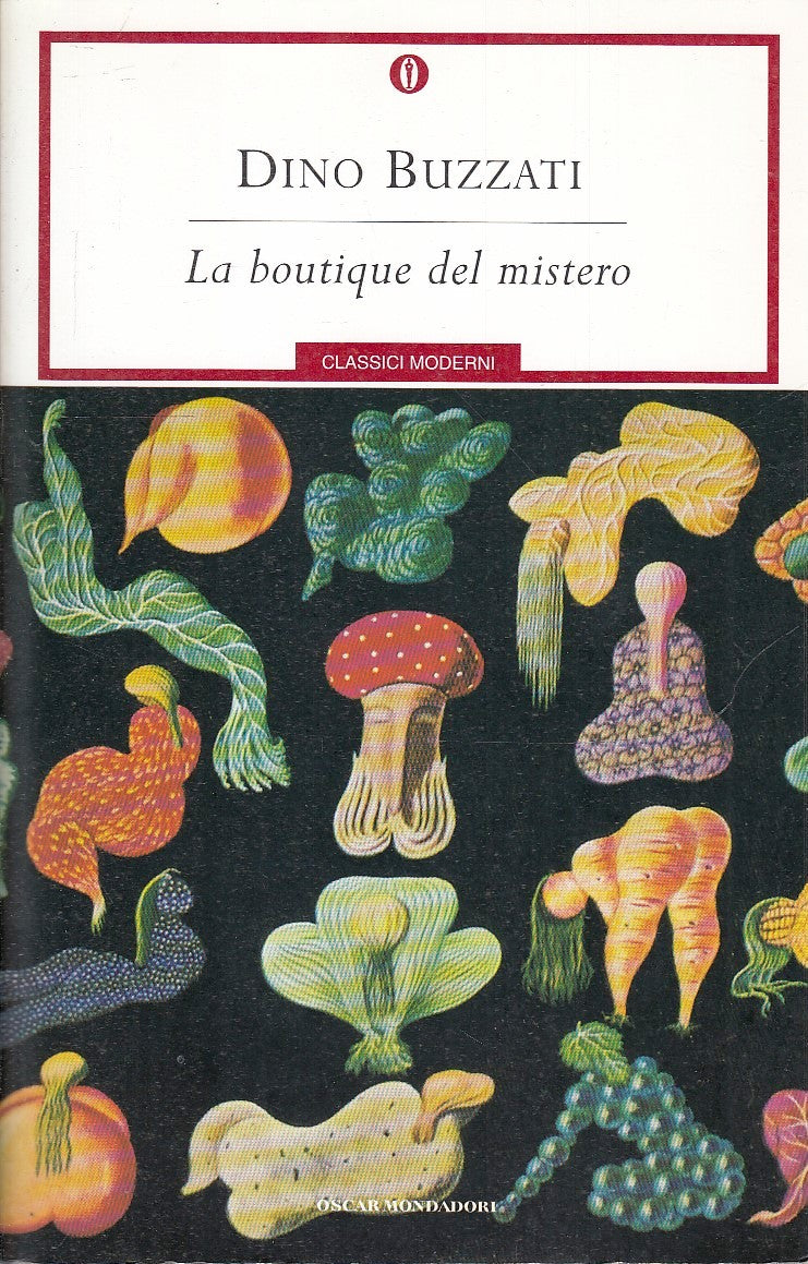 LN- LA BOUTIQUE DEL MISTERO- DINO BUZZATI- MONDADORI- OSCAR CLASSICI MODERNI-XFS