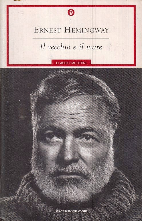 LN- IL VECCHIO E IL MARE - HEMINGWAY - MONDADORI- OSCAR CLASSICI MODERNI- B- XFS