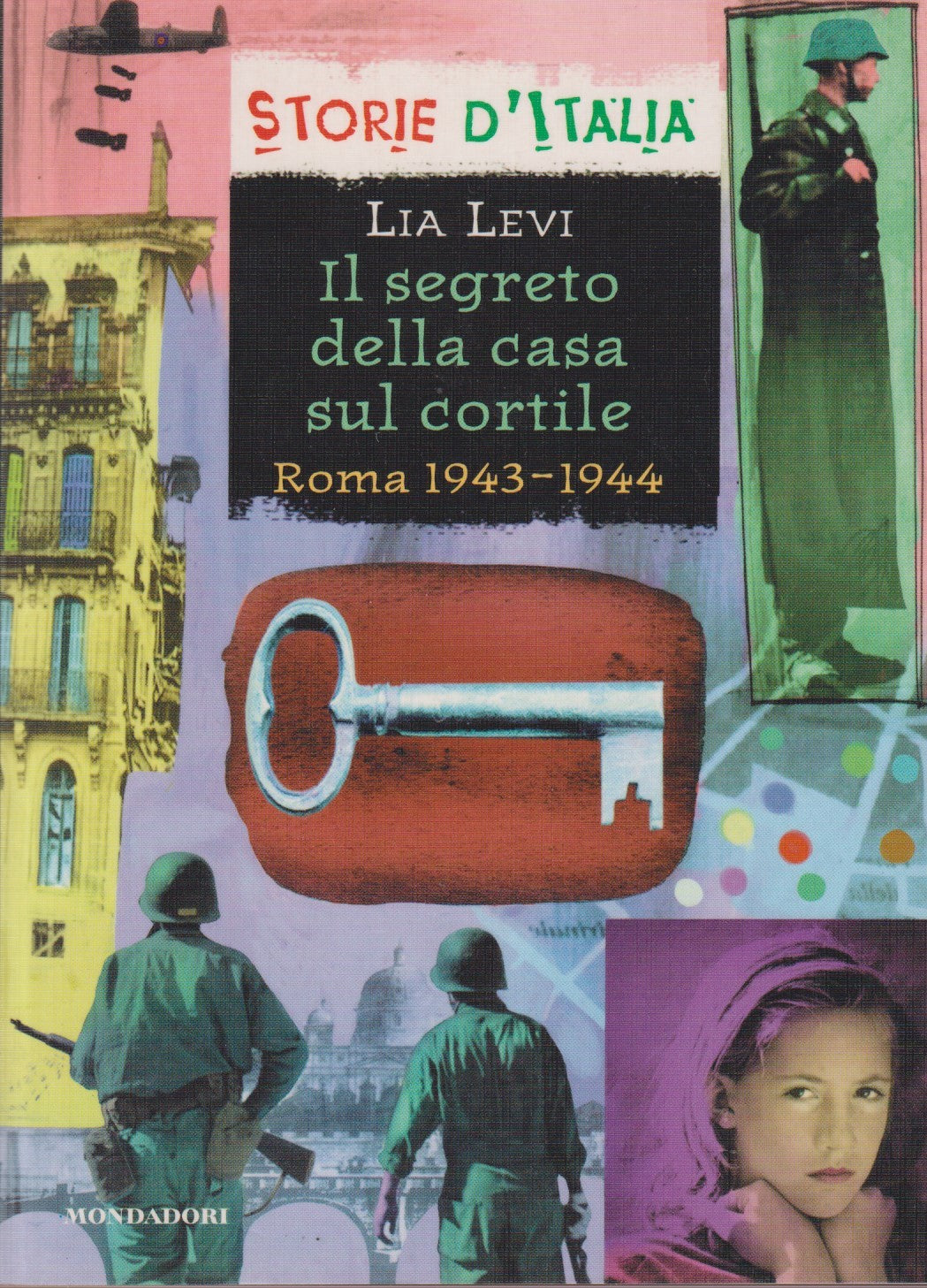 Il segreto della casa sul cortile - Lia Levi - Mondadori - 1a ed. 2001 - ZFS133