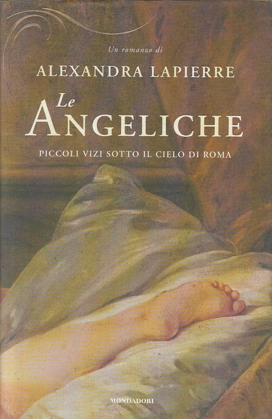 LN2- LE ANGELICHE - ALEXANDRA LAPIERRE - MONDADORI - CS - JXS146