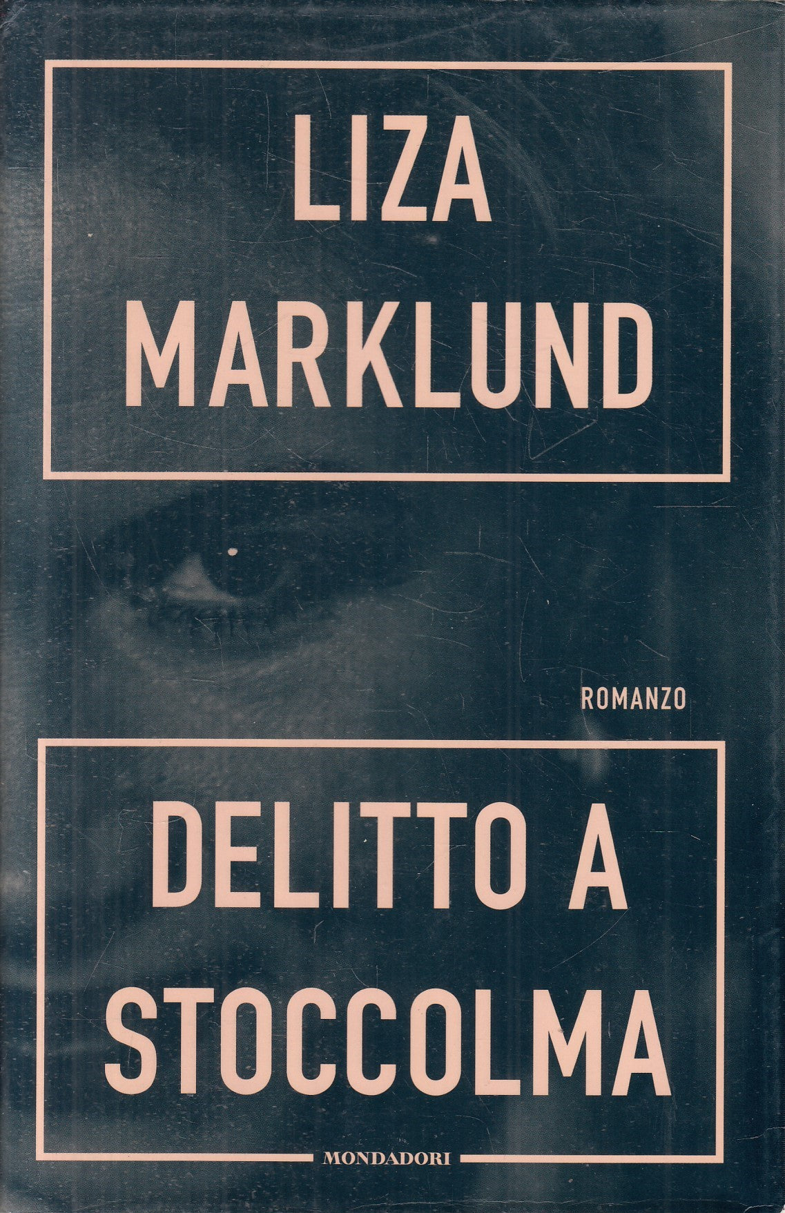 Delitto a Stoccolma - Liza Marklund - Mondadori Omnibus - JXS327