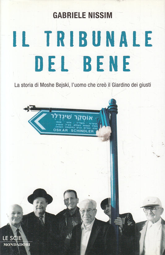 LN2- IL TRIBUNALE DEL BENE - GABRIELE NISSIM - MONDADORI LE SCIE - CS - JXS150