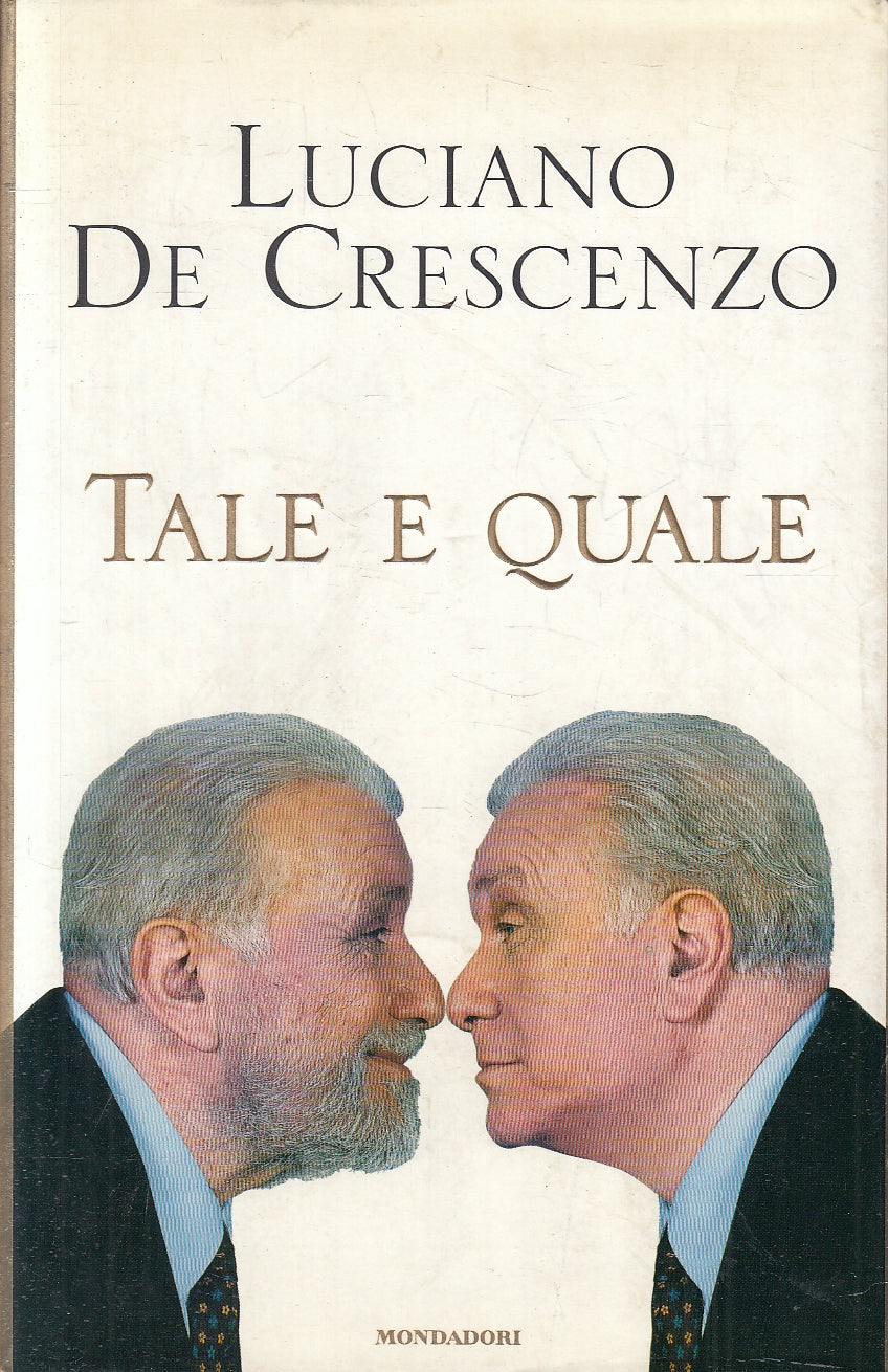 LN2- TALE E QUALE - DE CRESCENZO - MONDADORI - CS - JXS168