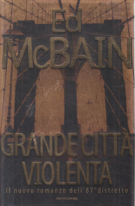 LN2- GRANDE CITTA' VIOLENTA - ED MCBAIN - MONDADORI OMNIBUS - CS - JXS303
