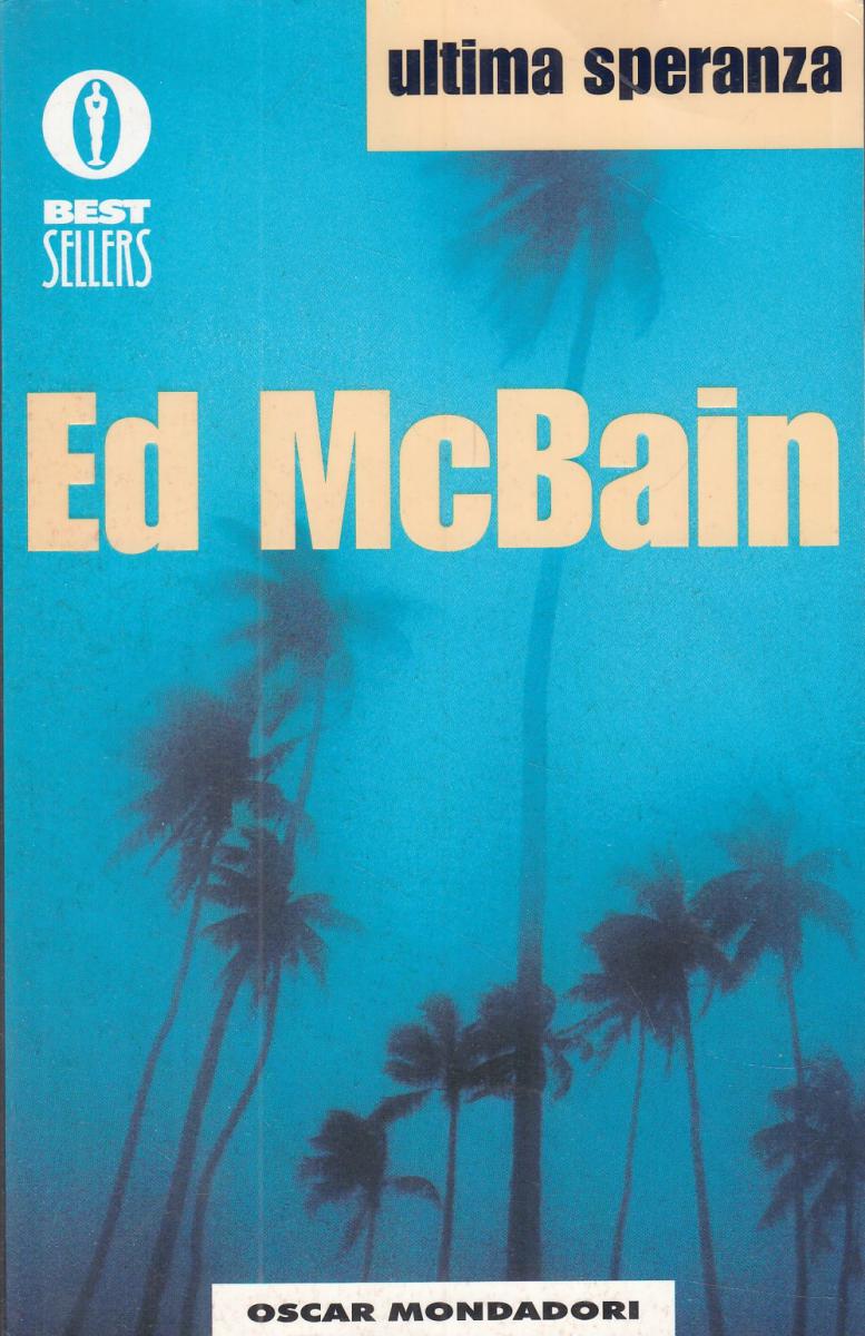 LN2- ULTIMA SPERANZA - ED McBAIN - OSCAR MONDADORI BEST SELLERS - B - JXS109