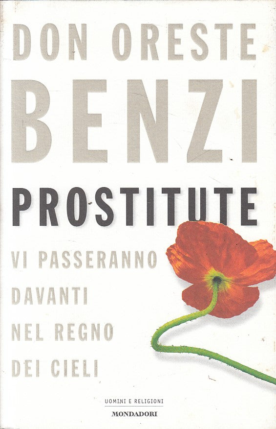 LS- PROSTITUTE - ORESTE BENZI - MONDADORI -- 1a ED. - 2001 - CS - ZFS159