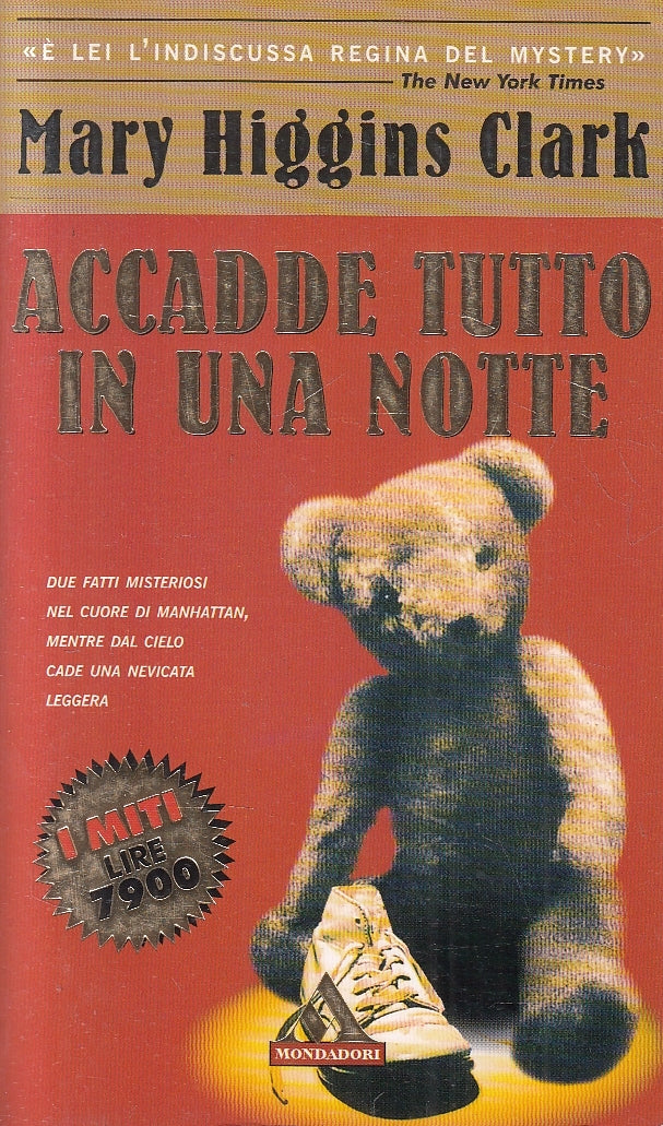 LN2- ACCADDE TUTTO IN UNA NOTTE - HIGGINS CLARK - MONDADORI I MITI - B - JXS143