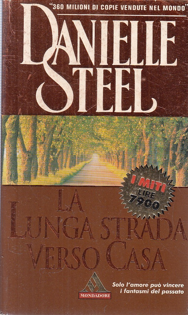 LA LUNGA STRADA VERSO CASA - DANIELLE STEEL - MONDADORI MITI - B - JXS215