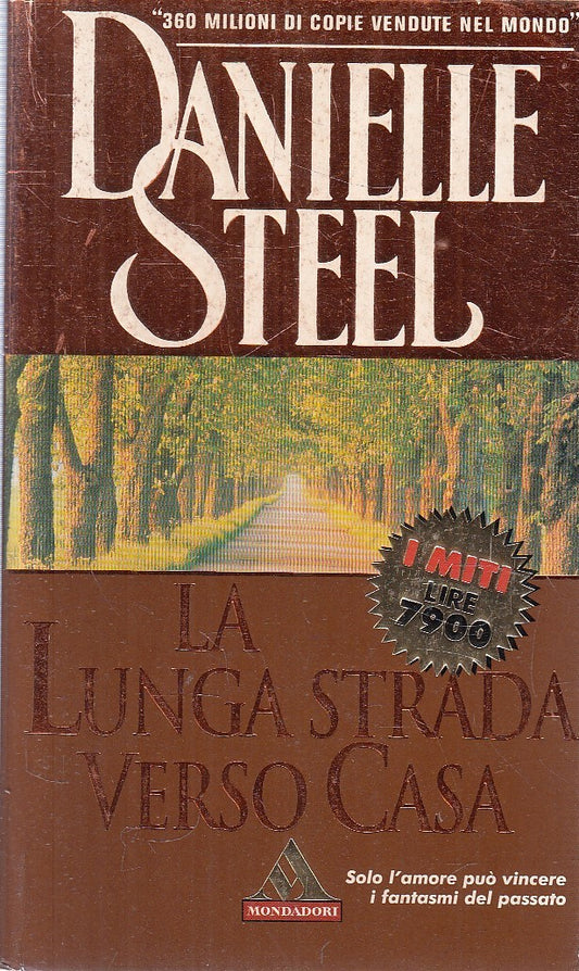 LA LUNGA STRADA VERSO CASA - DANIELLE STEEL - MONDADORI MITI - B - JXS215
