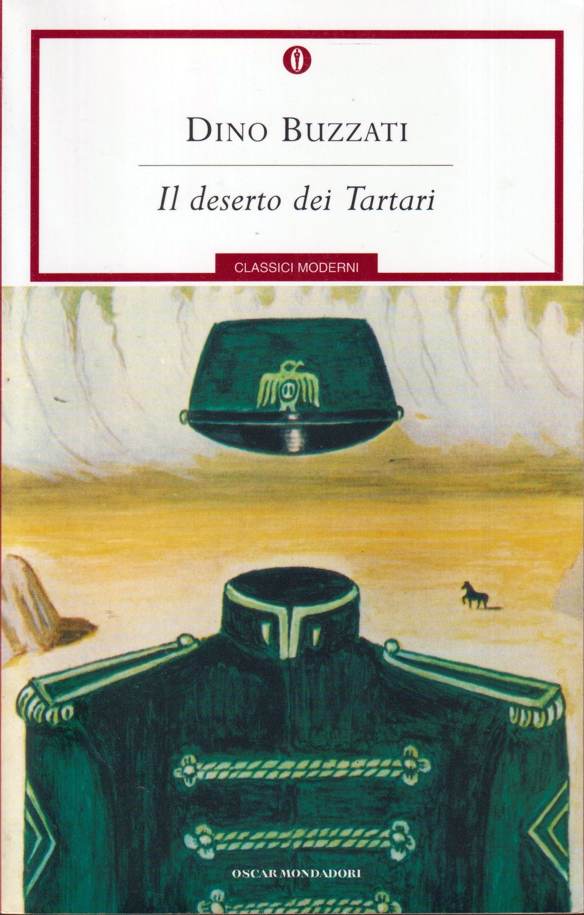 Il deserto dei Tartari - Dino Buzzati - Mondadori Oscar classici moderni - XFS