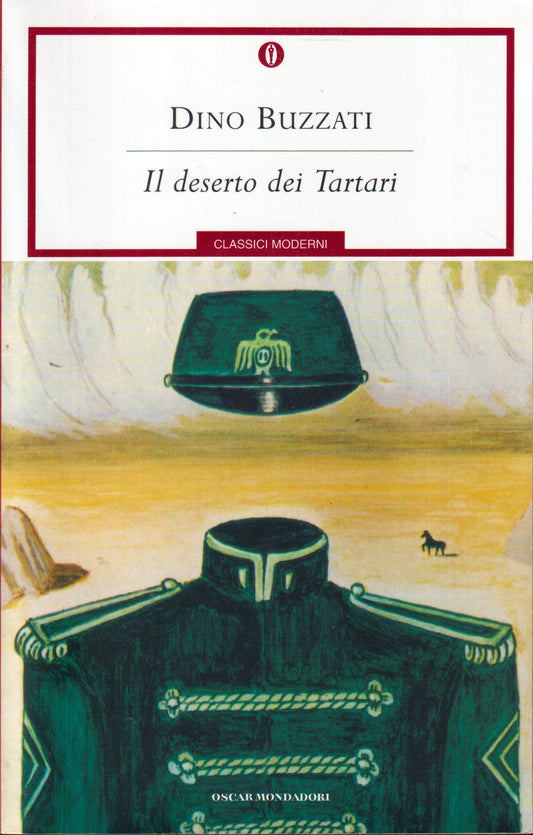 Il deserto dei Tartari - Dino Buzzati - Mondadori Oscar classici moderni - XFS