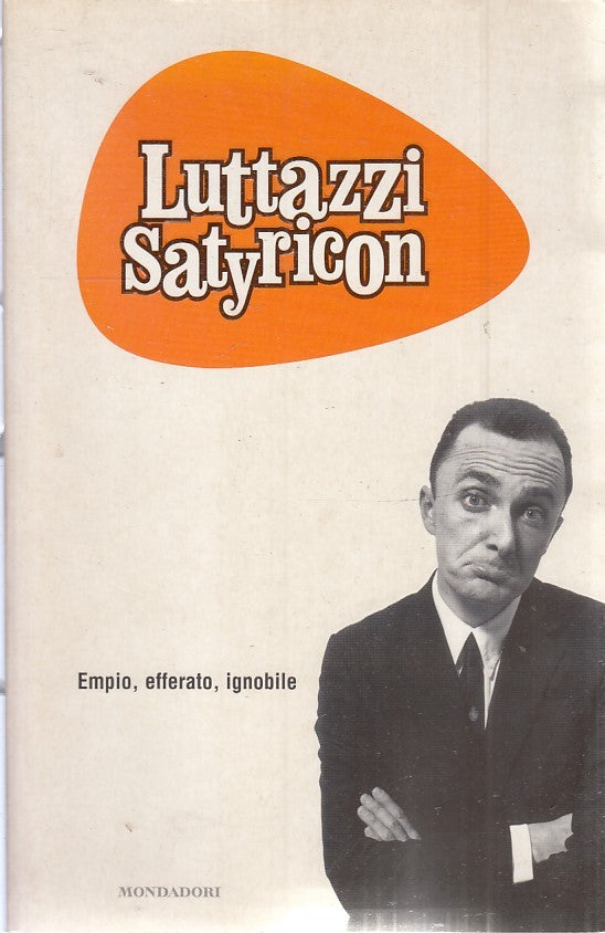 Satyricon - Daniele Luttazzi - Mondadori Biblioteca Umoristica BUM - JXS39