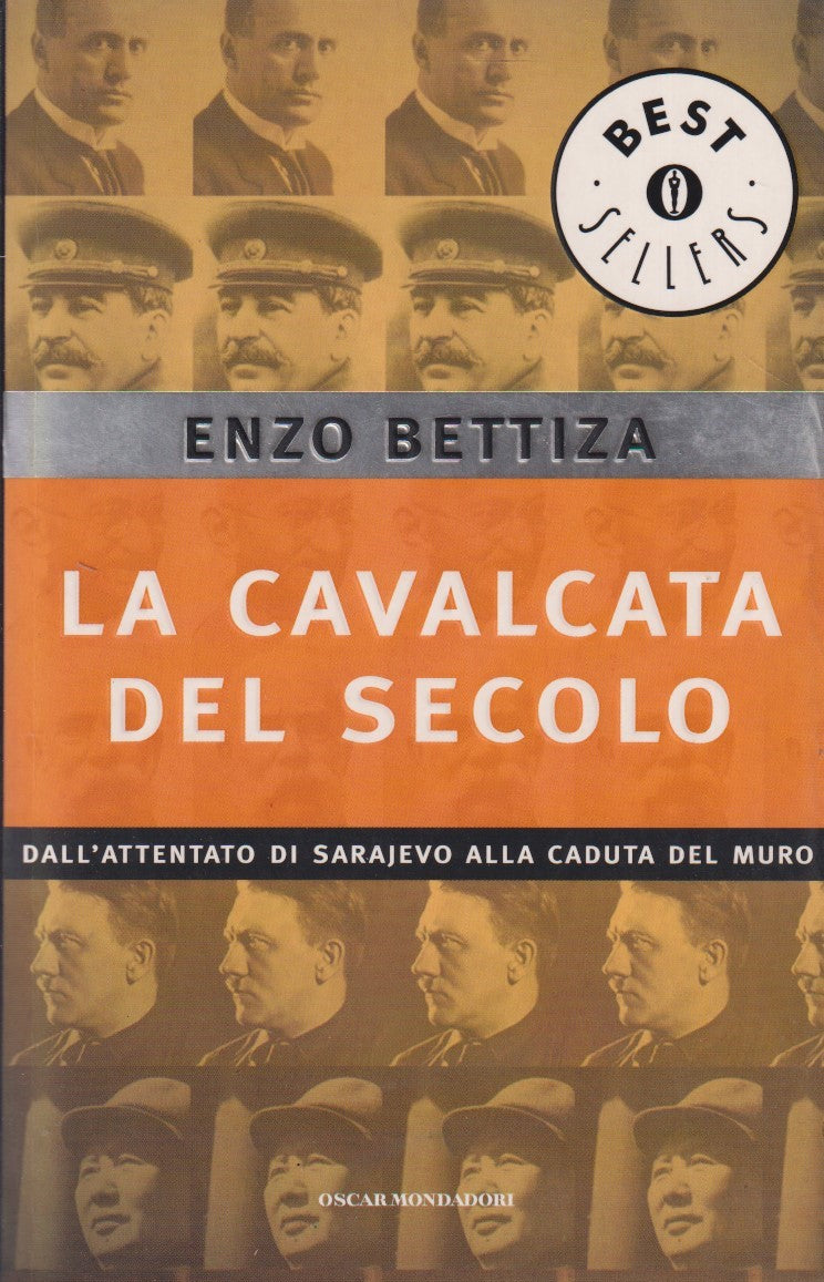 La cavalcata del secolo - Enzo Bettiza - Mondadori Bestsellers - JXS322