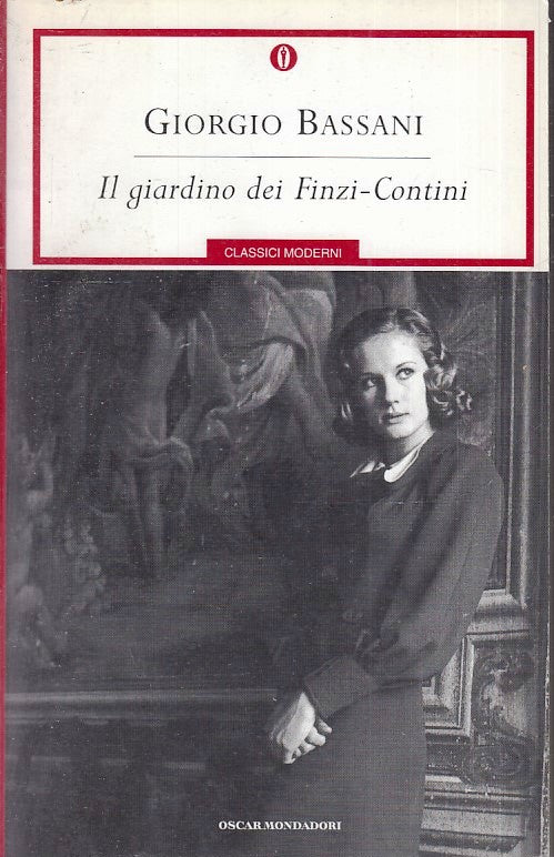 IL GIARDINO DEI FINZI-CONTINI - BASSANI - MONDADORI- OSCAR CLASSICI--- B-XFS