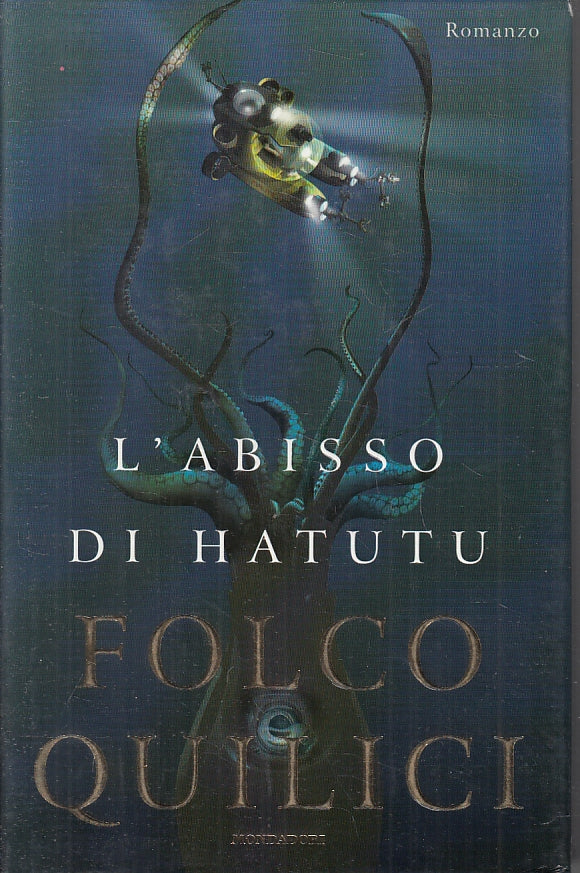 LN- L'ABISSO DI HATUTU - FOLCO QUILICI - MONDADORI - OMNIBUS -- 2001- CS- ZFS220