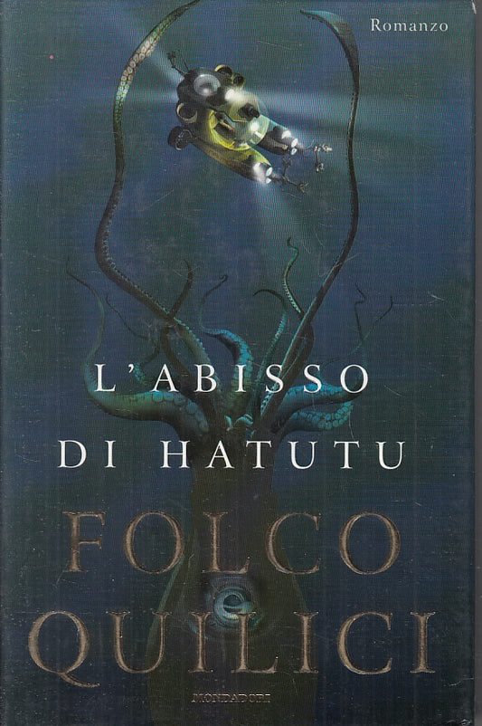 LN- L'ABISSO DI HATUTU - FOLCO QUILICI - MONDADORI - OMNIBUS -- 2001- CS- ZFS220