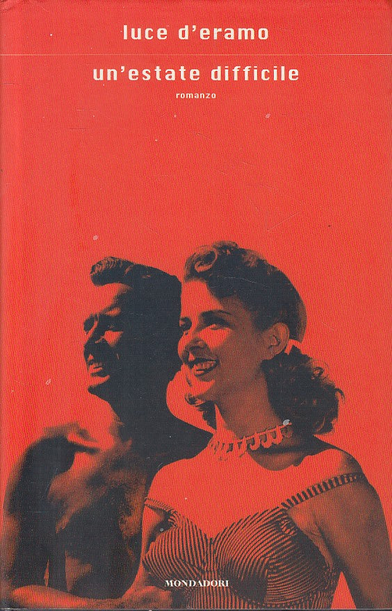 LN- UN'ESTATE DIFFICILE - D'ERAMO - MONDADORI -- 1a ED. - 2001 - CS - ZFS20
