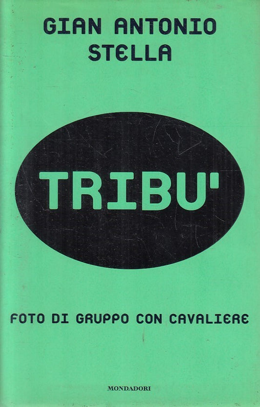 LN2- TRIBU' FOTO DI GRUPPO CON CAVALIERE - STELLA - MONDADORI  - CS - JXS183