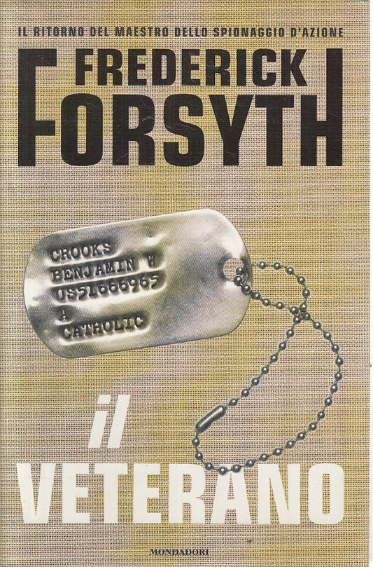 Il veterano - Frederick Forsyth - Mondadori Omnibus - JXS139
