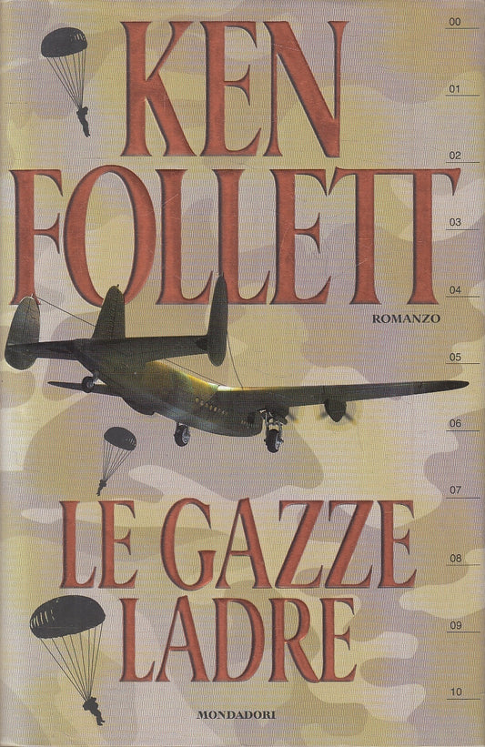 LN2- LE GAZZE LADRE - KEN FOLLETT - MONDADORI OMNIBUS - CS - JXS92