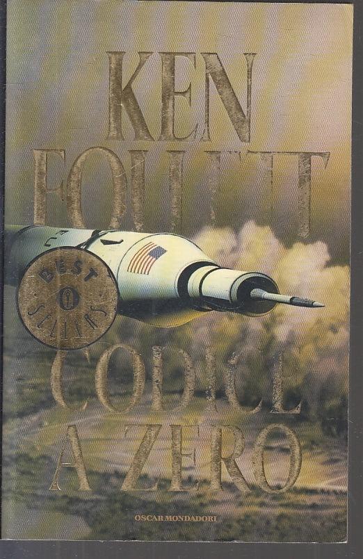 CODICE A ZERO - KEN FOLLETT - MONDADORI - BEST SELLERS --- B - JXS20