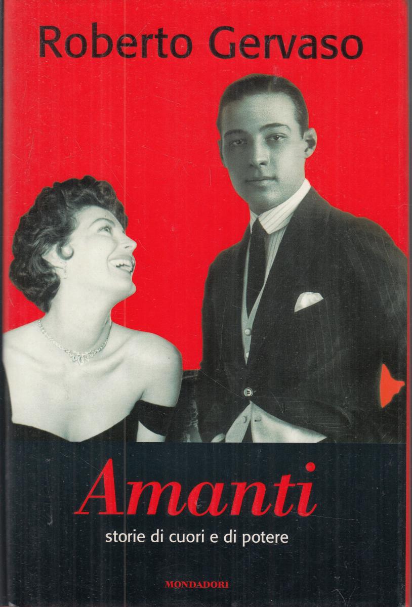 LN2- AMANTI STORIE DI CUORI E DI POTERE - GERVASO - MONDADORI - CS - JXS150