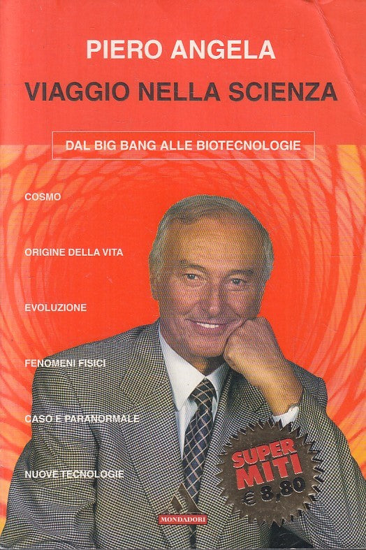 LN2- VIAGGIO NELLA SCIENZA - PIERO ANGELA - MONDADORI SUPER MITI - B - JXS256