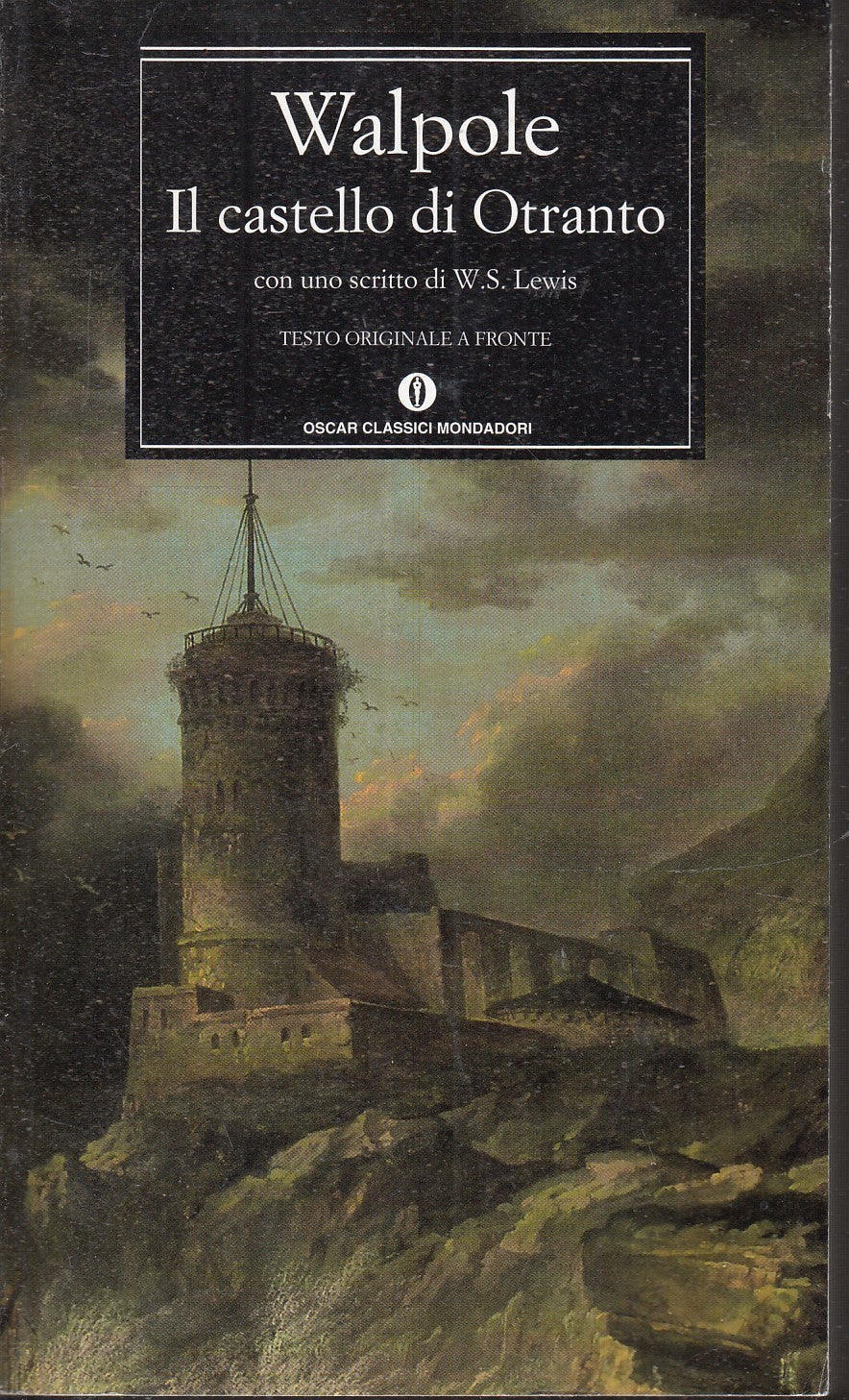 LN- IL CASTELLO DI OTRANTO TESTO A FRONTE - WALPOLE - MONDADORI- OSCAR--- B- XFS