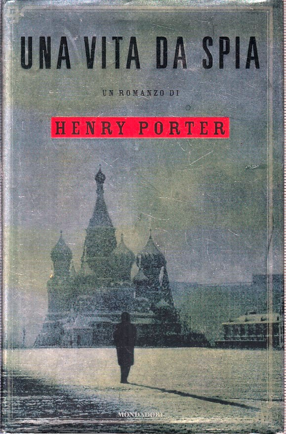 LN2- UNA VITA DA SPIA - HENRY PORTER - MONDADORI OMNIBUS - CS - JXS229