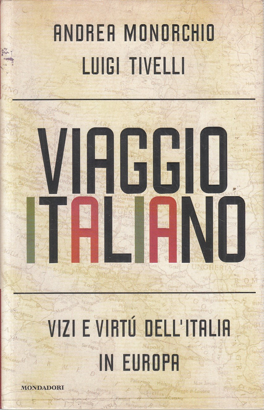 VIAGGIO ITALIANO - MONORCHIO TIVELLI - MONDADORI - CS - JXS230
