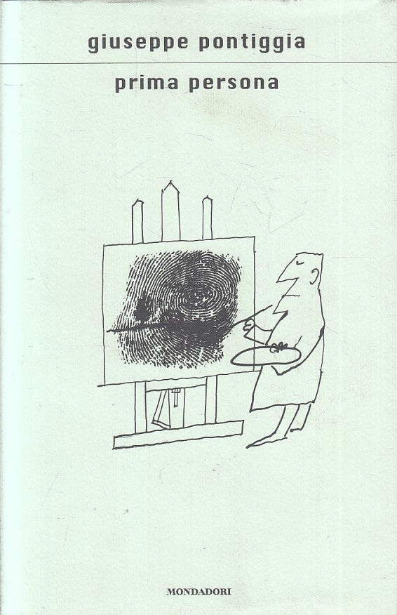 LN2- PRIMA PERSONA - PONTIGGIA - MONDADORI SCRITTORI - CS - JXS172