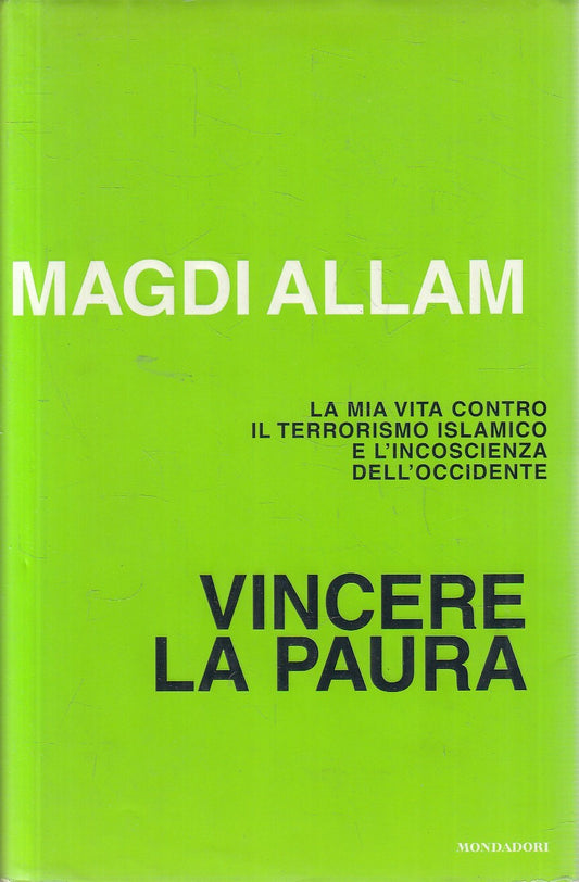 VINCERE LA PAURA - MAGDI ALLAM - MONDADORI FRECCE - CS - JXS295