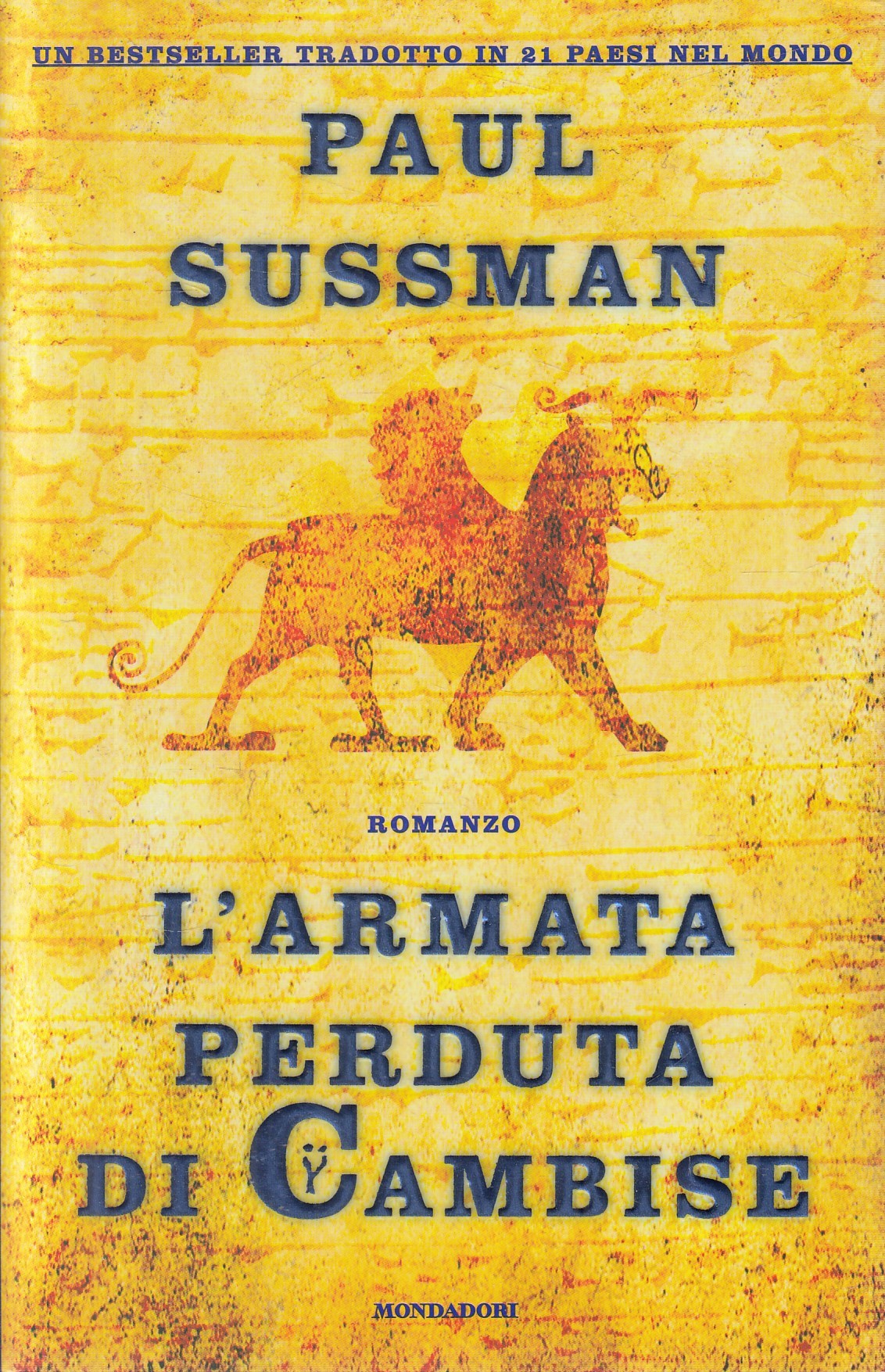L'armata perduta di Cambise - Paul Sussman - Mondadori Omnibus - JXS327