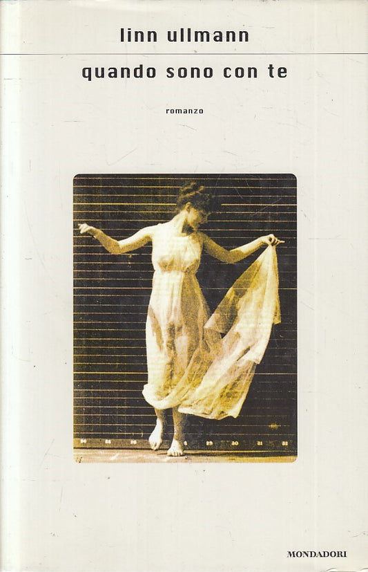 LN2- QUANDO SONO CON TE - ULLMANN - MONDADORI SCRITTORI - CS - JXS175