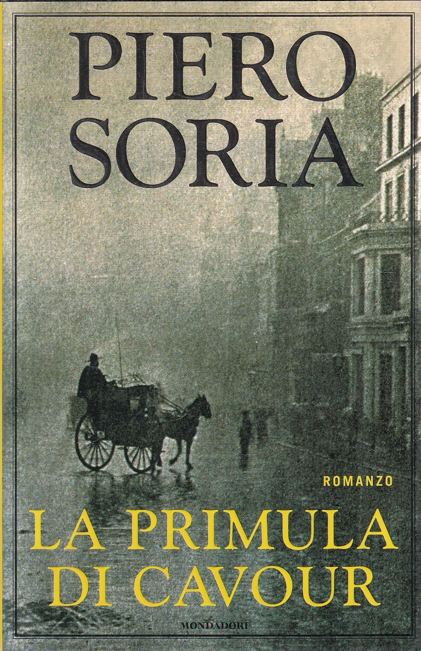LN2- LA PRIMULA DI CAVOUR - PIERO SORIA - MONDADORI OMNIBUS - CS - JXS165
