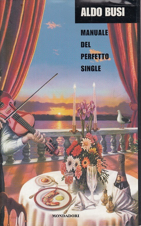 LS- MANUALE DEL PERFETTO SINGLE- BUSI - MONDADORI -- 1a ED. - 2002 - CS - YDS176