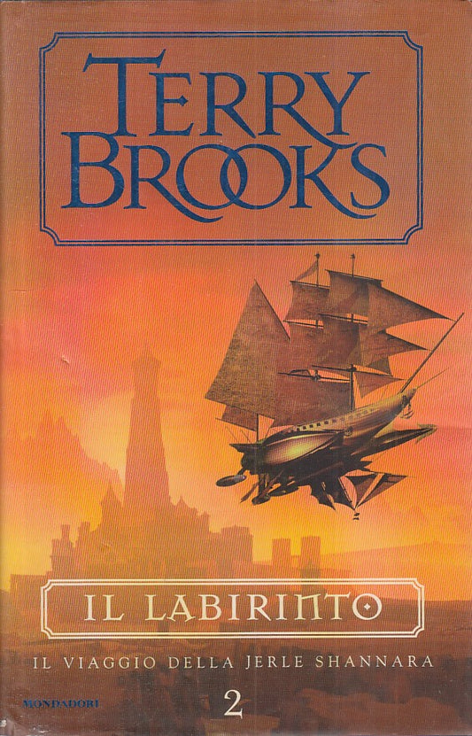 LABIRINTO VIAGGIO JERLE SHANNARAH 2- BROOKS- MONDADORI--- 2002 - CS - YFS188