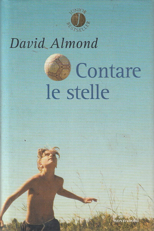 LN2- CONTARE LE STELLE - DAVID ALMOND - MONDADORI - CS - JXS202